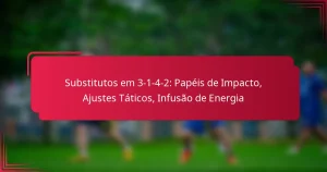 Read more about the article Substitutos em 3-1-4-2: Papéis de Impacto, Ajustes Táticos, Infusão de Energia
